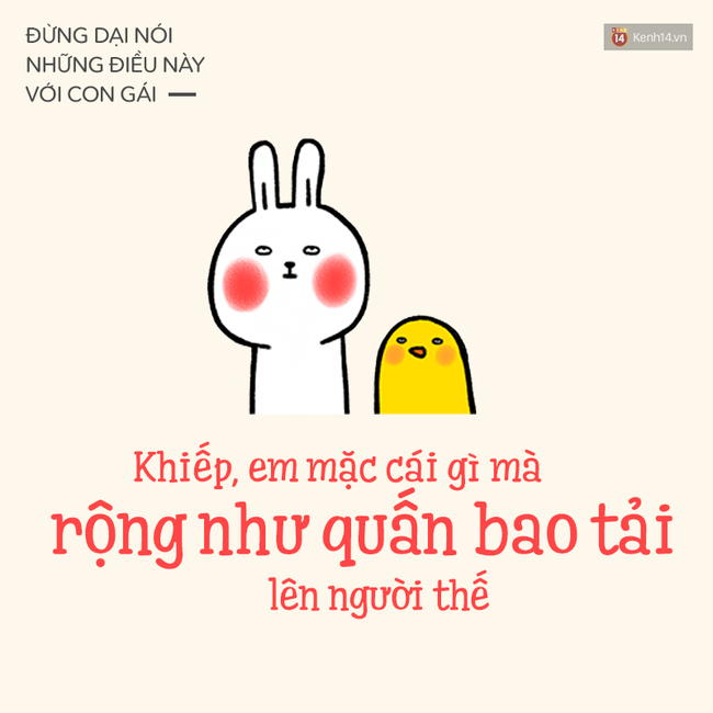 Đến ngay cả thiên hạ đệ nhất vô duyên cũng chẳng dám nói 8 câu này với con gái! - Ảnh 13.