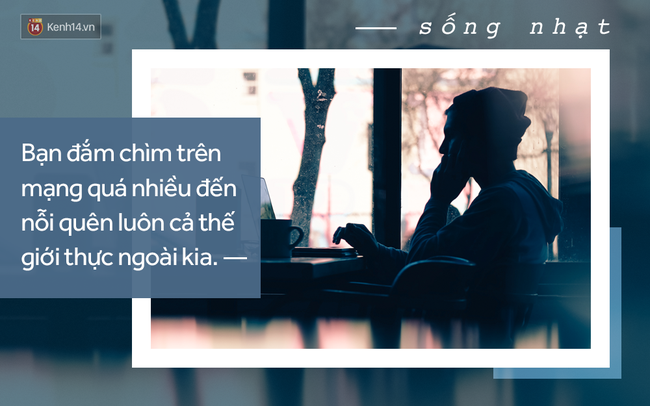 Bạn đang sống nhạt là vì cứ thế này đây - Ảnh 7.