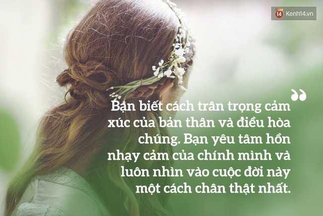 Hãy thương yêu cô gái có trái tim bao dung chứa đựng một tâm hồn nhạy cảm - Ảnh 3.