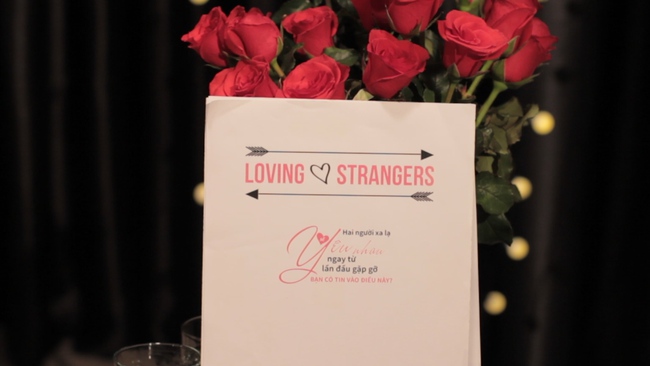 Loving Strangers: Các bạn trẻ đã trải nghi&ecirc;̣m h&agrave;nh tr&igrave;nh cảm x&uacute;c cùng một người lạ như th&ecirc;́ nào? - Ảnh 1.