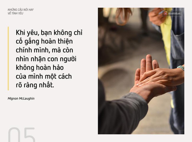 Đọc xong 7 c&acirc;u n&oacute;i n&agrave;y chắc chắn bạn sẽ muốn c&oacute; người y&ecirc;u ngay lập tức! - Ảnh 9.