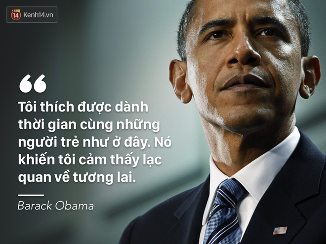 Những câu nói truyền đầy năng lượng cho giới trẻ Việt của Tổng thống Obama - Ảnh 1.