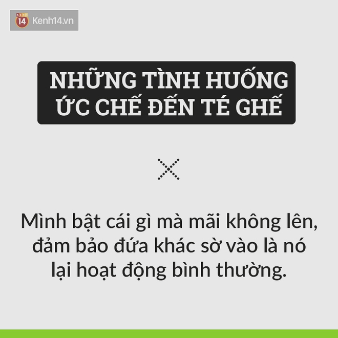 Tuyển tập 15 tình huống khiến bạn cảm thấy cả thế giới quay lưng với mình... - Ảnh 5.