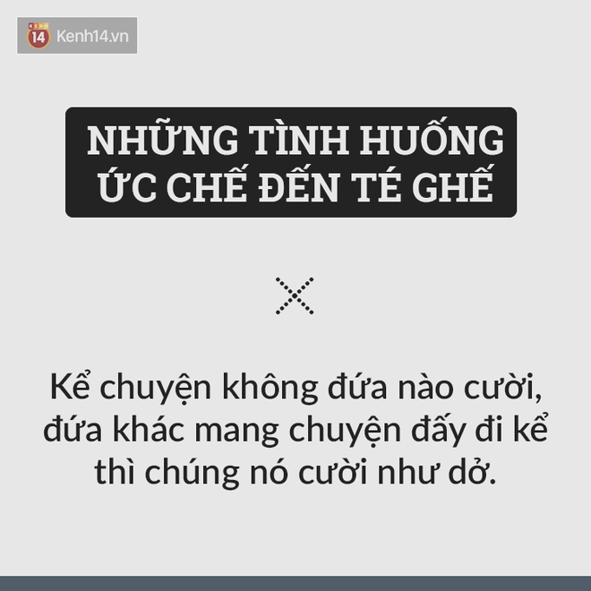 Tuyển tập 15 tình huống khiến bạn cảm thấy cả thế giới quay lưng với mình... - Ảnh 6.