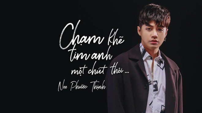 Noo Phước Thịnh ch&iacute;nh thức l&ecirc;n tiếng giải th&iacute;ch l&yacute; do MV Chạm khẽ tim anh một ch&uacute;t th&ocirc;i bị gỡ khỏi Youtube - Ảnh 2.
