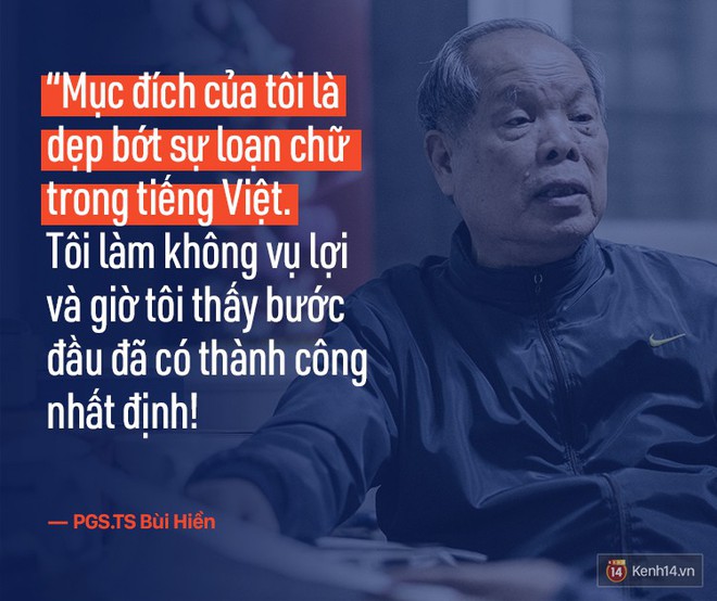PGS.TS Bùi Hiền nói về đề xuất cải tiến tiếng Việt bị ném đá: Họ dùng chính chữ của tôi để chửi tôi, chứng tỏ chữ này rất nhạy, rất nhanh vào đầu! - Ảnh 9.