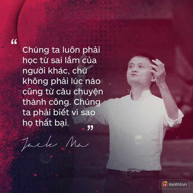 Loạt phát ngôn đầy cảm hứng tỷ phú Jack Ma vừa gửi đến các bạn trẻ Việt Nam - Ảnh 12.