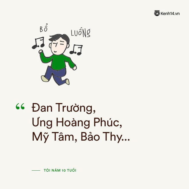 Bạn c&oacute; nhớ năm l&ecirc;n 10 tuổi, khi ấy bạn đang l&agrave;m g&igrave;? - Ảnh 12.