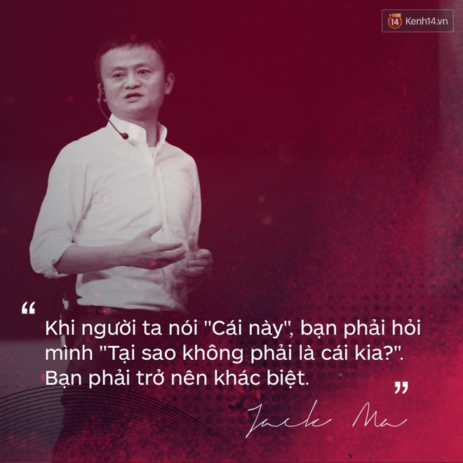 Loạt phát ngôn đầy cảm hứng tỷ phú Jack Ma vừa gửi đến các bạn trẻ Việt Nam - Ảnh 13.