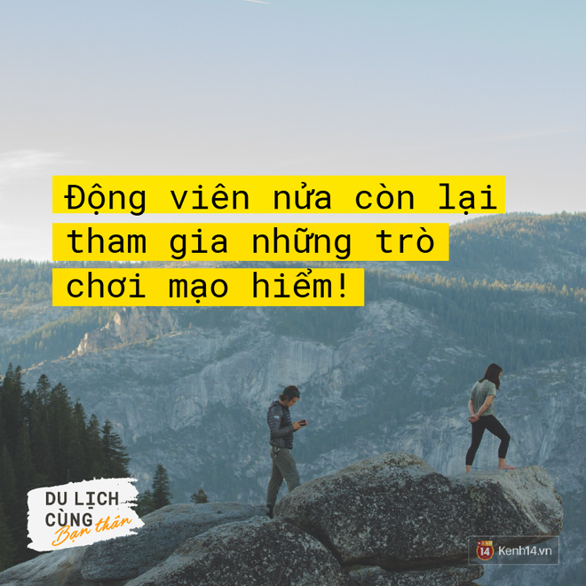 Muốn đi du lịch như những ông hoàng bà chúa, hãy đi du lịch với bạn thân!!! - Ảnh 3.