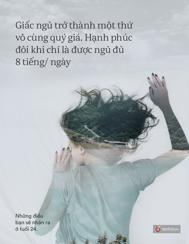 Đến tuổi 24, 25 - bạn sẽ nhận ra những g&igrave; m&igrave;nh biết ở tuổi 20 chỉ mới l&agrave; trailer cuộc đời m&agrave; th&ocirc;i! - Ảnh 3.