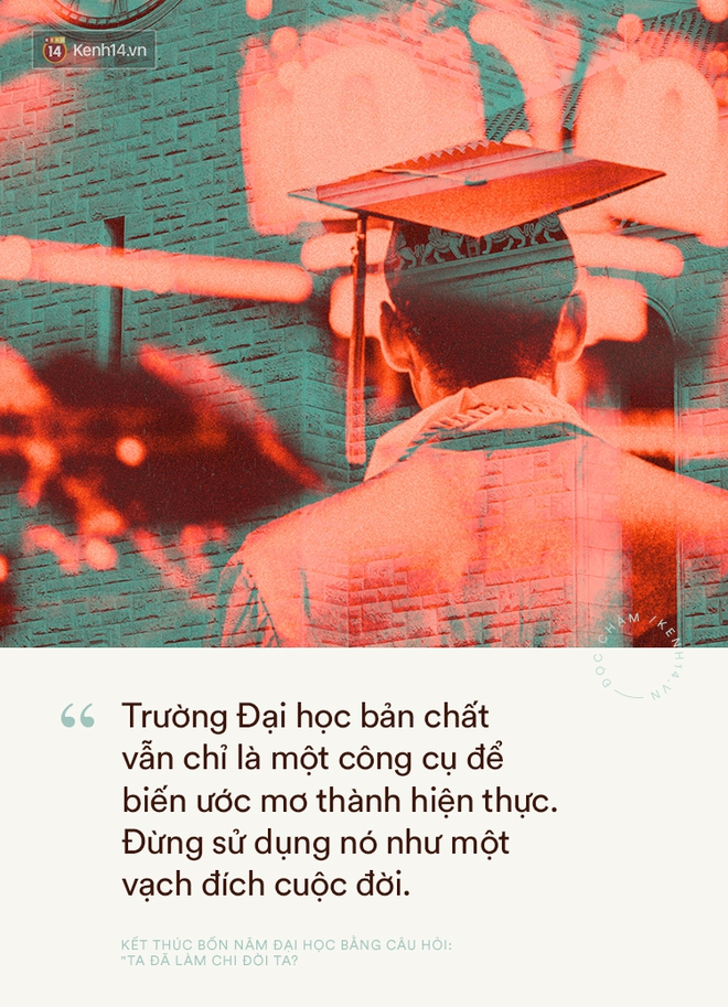 Kết th&uacute;c bốn năm Đại học bằng c&acirc;u hỏi: Ta đ&atilde; l&agrave;m chi đời ta? - Ảnh 2.