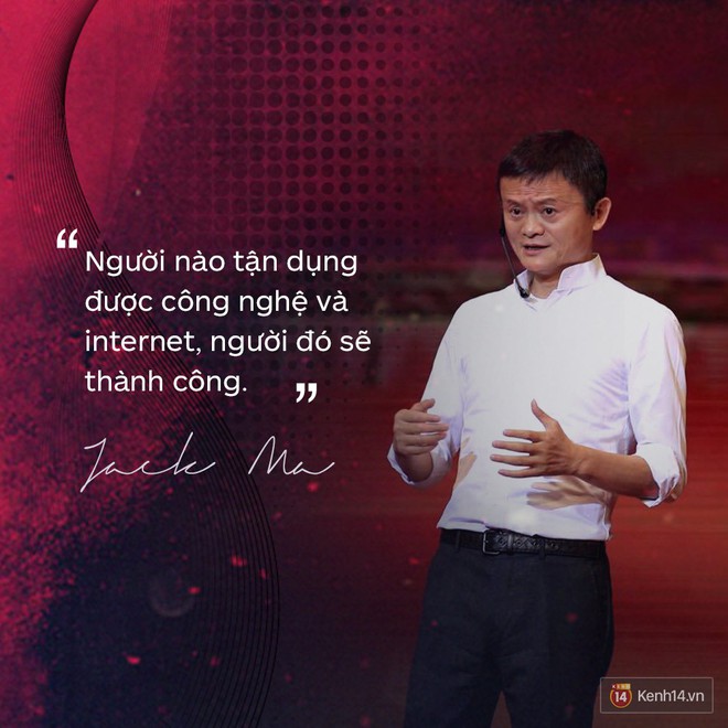 Loạt phát ngôn đầy cảm hứng tỷ phú Jack Ma vừa gửi đến các bạn trẻ Việt Nam - Ảnh 4.