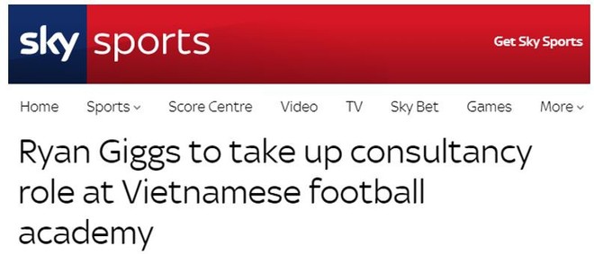 Báo Anh đồng loạt đưa tin Giggs sang Việt Nam làm Giám đốc bóng đá - Ảnh 3.