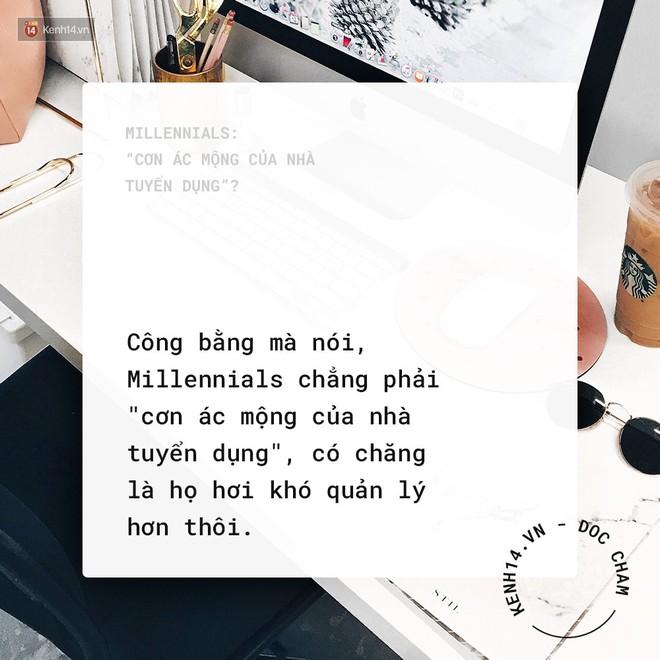 Millennials: “Cơn ác mộng của nhà tuyển dụng”? - Ảnh 3.