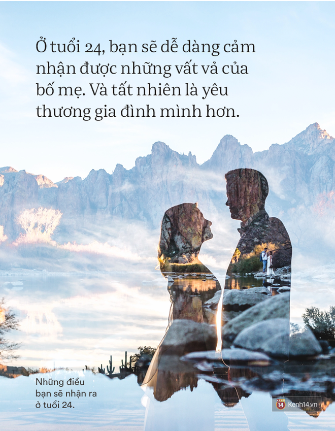 Đến tuổi 24, 25 - bạn sẽ nhận ra những g&igrave; m&igrave;nh biết ở tuổi 20 chỉ mới l&agrave; trailer cuộc đời m&agrave; th&ocirc;i! - Ảnh 7.