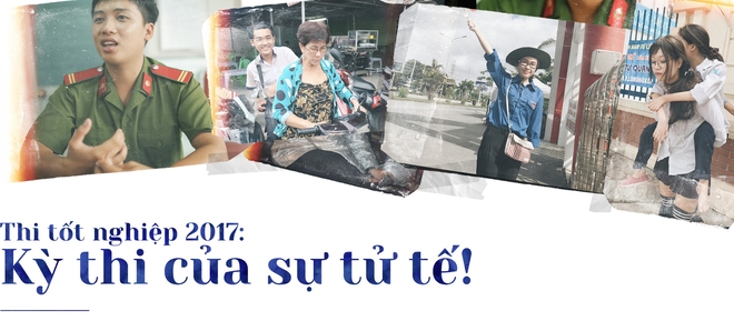 Những c&acirc;u chuyện đẹp về sự tử tế v&agrave; t&igrave;nh y&ecirc;u thương trong k&igrave; thi THPT Quốc gia năm 2017 - Ảnh 1.