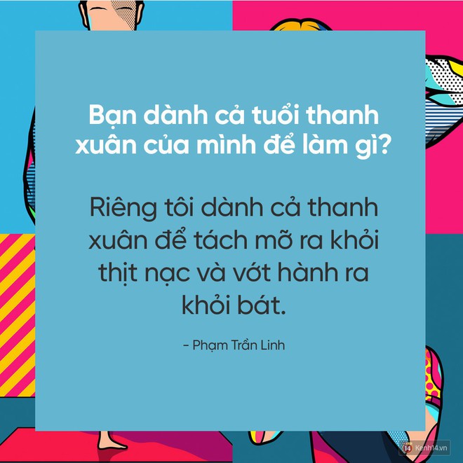 Hãy trả lời câu hỏi đang hot nhất MXH: Bạn dành cả thanh xuân để làm gì? - Ảnh 7.