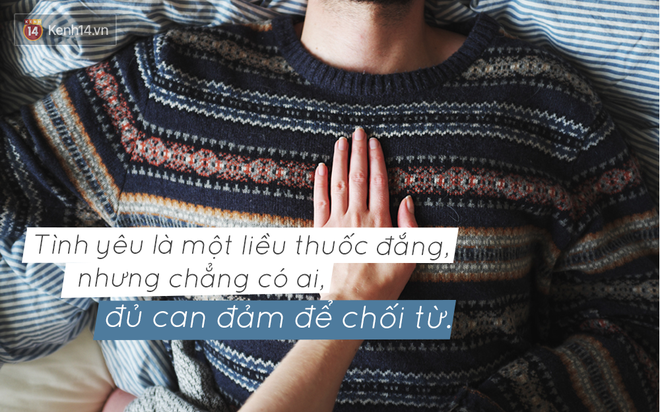 Nếu ai đ&oacute; n&oacute;i rằng t&igrave;nh y&ecirc;u kh&ocirc;ng tồn tại tr&ecirc;n đời, vậy th&igrave; h&atilde;y cho họ đọc 7 c&acirc;u n&oacute;i n&agrave;y - Ảnh 3.
