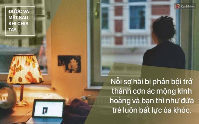 6 điều được v&agrave; mất khi chia tay những mối t&igrave;nh sai - Ảnh 3.