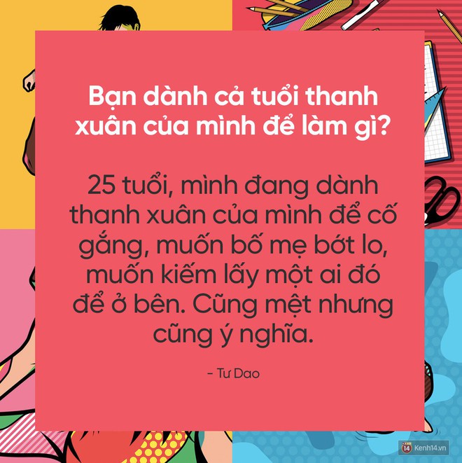 Hãy trả lời câu hỏi đang hot nhất MXH: Bạn dành cả thanh xuân để làm gì? - Ảnh 17.