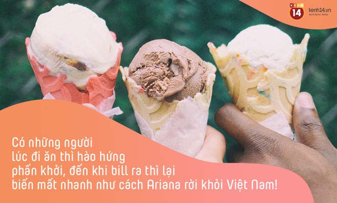 Có những kẻ rủ đi chơi thì nhiệt chẳng ai bằng, nhưng tới lúc trả tiền thì biến mất nhanh như Ariana rời Việt Nam! - Ảnh 4.