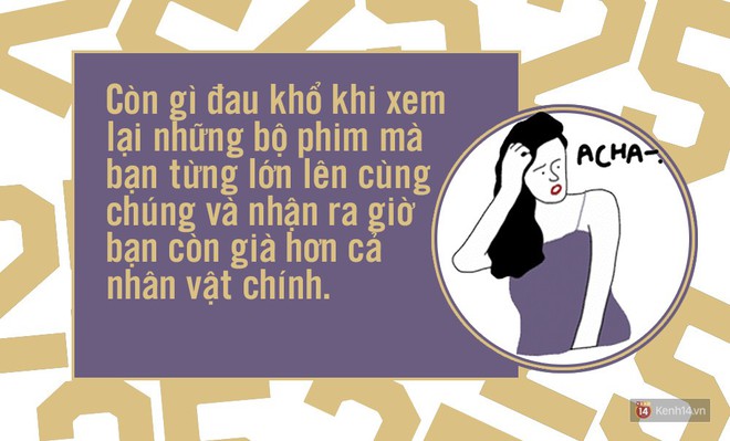 20 việc khiến bạn nhận ra tuổi 25 phũ với m&igrave;nh đến thế n&agrave;o! - Ảnh 3.
