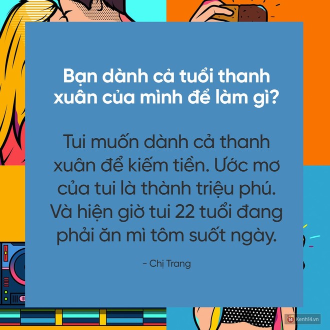 Hãy trả lời câu hỏi đang hot nhất MXH: Bạn dành cả thanh xuân để làm gì? - Ảnh 23.