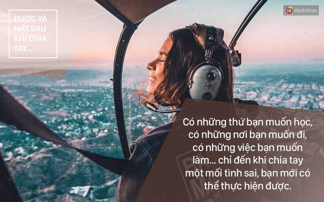 6 điều được v&agrave; mất khi chia tay những mối t&igrave;nh sai - Ảnh 11.