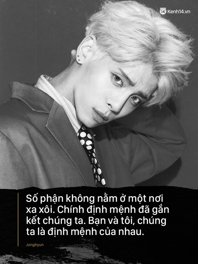 Lời động viên sống mãi với thời gian của Jonghyun: Hiện tại có thể chia ly, nhưng chúng ta sẽ còn gặp lại - Ảnh 6.