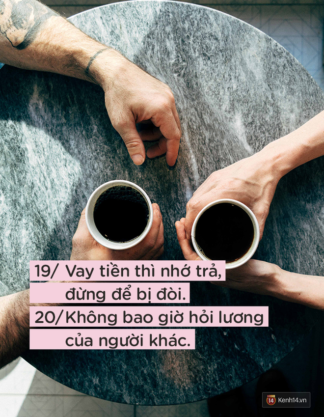 24 quy tắc nhỏ bạn cần ghi nhớ nếu muốn trở thành một người luôn được tất cả tôn trọng  - Ảnh 19.