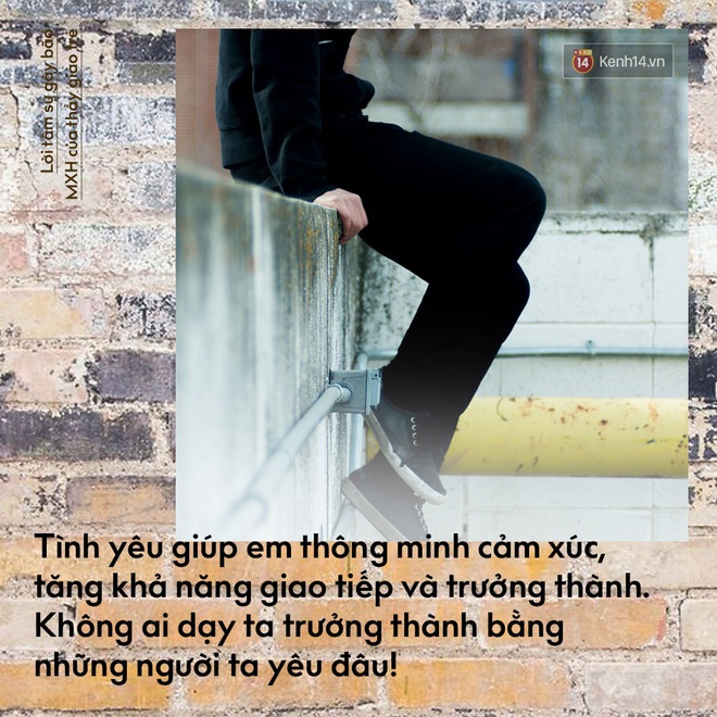 Thầy ơi, em 22 tuổi rồi m&agrave; sao thấy chơi vơi qu&aacute; c&ugrave;ng lời chia sẻ g&acirc;y sốt MXH của thầy gi&aacute;o trẻ - Ảnh 6.