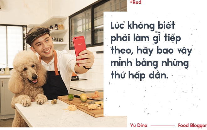 Vũ Dino: Kể cả có thể chết đói vì hết tiền vẫn quyết tâm bỏ việc văn phòng theo đuổi đam mê nấu ăn - Ảnh 9.