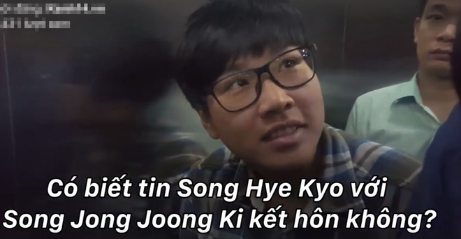 Clip phỏng vấn vui: 1001 phản ứng đối nghịch nhau của bạn trẻ khi biết Song Joong Ki - Song Hye Kyo sắp kết hôn - Ảnh 7.