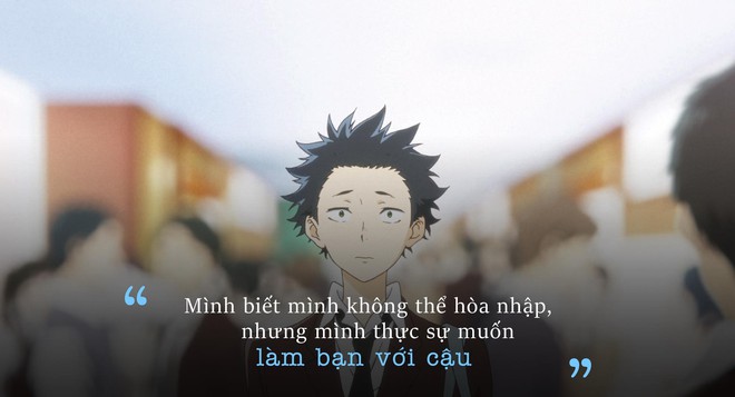 Hãy để 6 câu thoại của “A Silent Voice” nói hộ lòng bạn! - Ảnh 1.