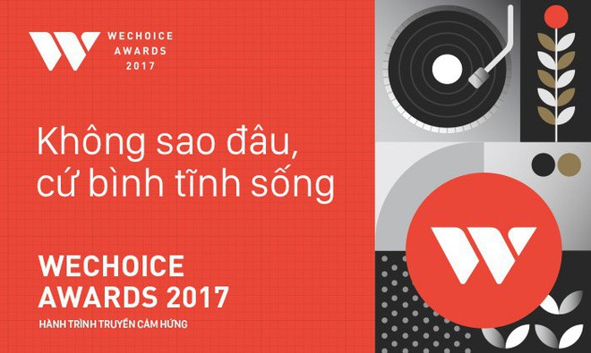 WeChoice Awards 2017 và những điểm mới không thể bỏ qua! - Ảnh 1.