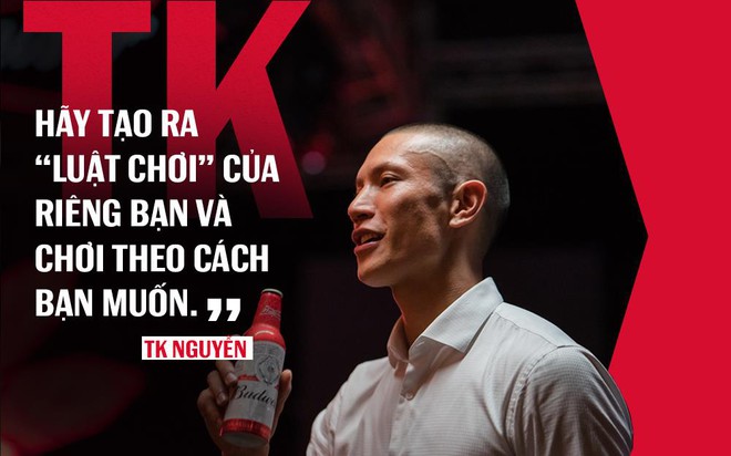 TK Nguyễn: Khi cuộc sống trở n&ecirc;n thoải m&aacute;i, đ&oacute; ch&iacute;nh l&agrave; thời điểm để&hellip; từ bỏ - Ảnh 6.