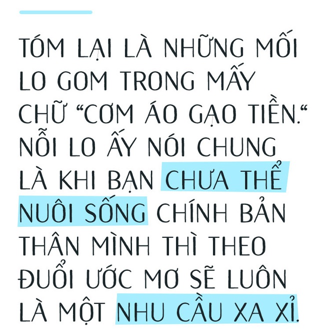 Rất nhiều người trong chúng ta không sống với giấc mơ vì còn mải sống trong sợ hãi - Ảnh 5.