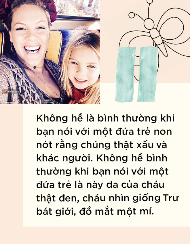 Cách P!nk trả lời con gái 6 tuổi tự nhận mình “xấu nhất thế giới, cũng là cách mà ta cần nói với những em nhỏ xung quanh mình - Ảnh 2.