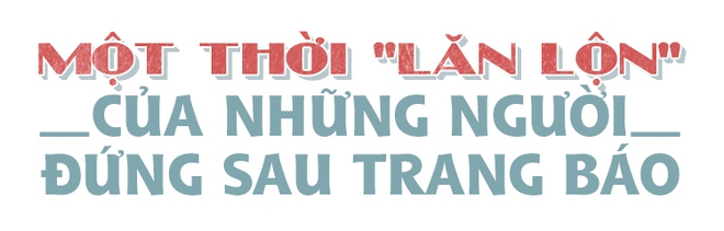 Ai cũng từng như thế: Chờ 7 ngày dài để chạy ù ra sạp đem về tờ báo còn thơm mùi giấy mới - Ảnh 8.