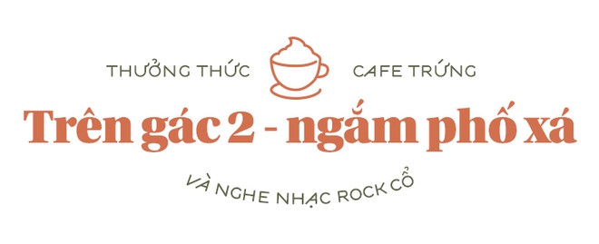 Dẫn đầu trong top 17 loại cafe đáng thử nhất thế giới, vì sao cafe trứng của Hà Nội lại quyến rũ đến thế? - Ảnh 12.