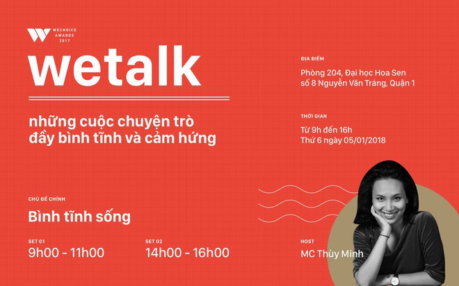 WeTalk 2017: Buổi trò chuyện truyền cảm hứng bình tĩnh sống đang bắt đầu được kể! - Ảnh 1.