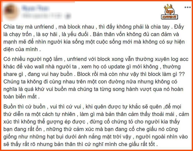 Quan điểm gây tranh cãi: Chia tay mà block Facebook là yếu đuối, sợ hãi, trốn chạy! - Ảnh 1.