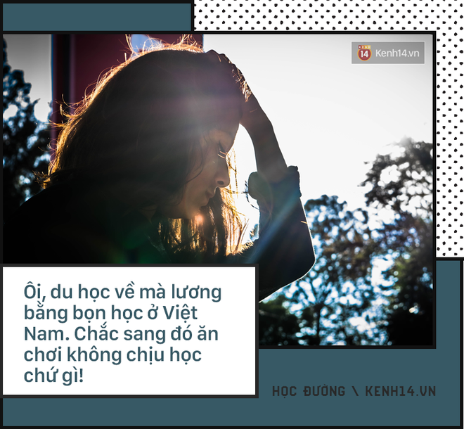 Du học sinh về nước bị hỏi những câu kém sang đến nực cười: Còn nhớ Tiếng Việt không? Thành Việt kiều rồi nhỉ? - Ảnh 17.