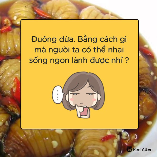 H&atilde;y kể t&ecirc;n một m&oacute;n ăn người ta bảo ngon nhưng bạn thấy sợ - Ảnh 19.
