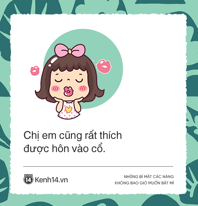 Những bí mật các chị em không bao giờ tiết lộ cho cánh đàn ông biết - Ảnh 7.