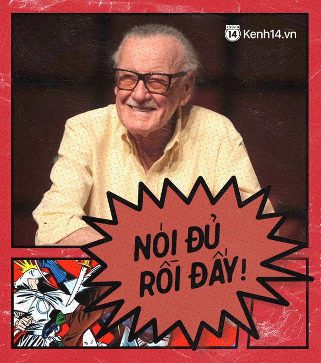 9 câu nói chẳng thể nào quên từ Stan Lee - Huyền thoại của những huyền thoại - Ảnh 11.