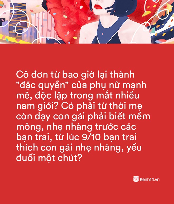 Phụ nữ càng mạnh mẽ, độc lập chắc chắn sẽ cô đơn  - Ảnh 2.