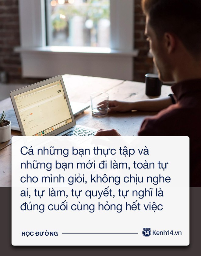 Gửi sinh viên mới ra trường đi làm: Khi trình độ chưa cao thì đừng nên thái độ với người khác! - Ảnh 5.