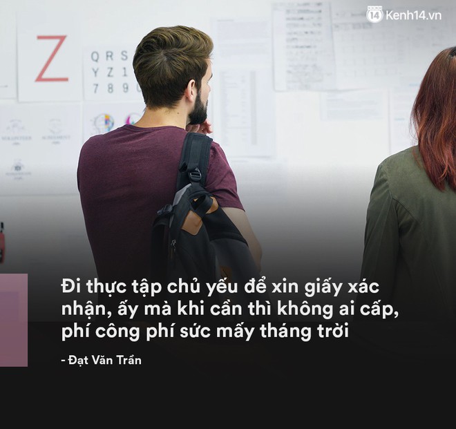 Sinh viên đi thực tập: Nếu thấy mình giỏi cứ đòi hỏi quyền lợi, đừng chịu đựng rồi kêu than bị bắt nạt, bóc lột! - Ảnh 17.